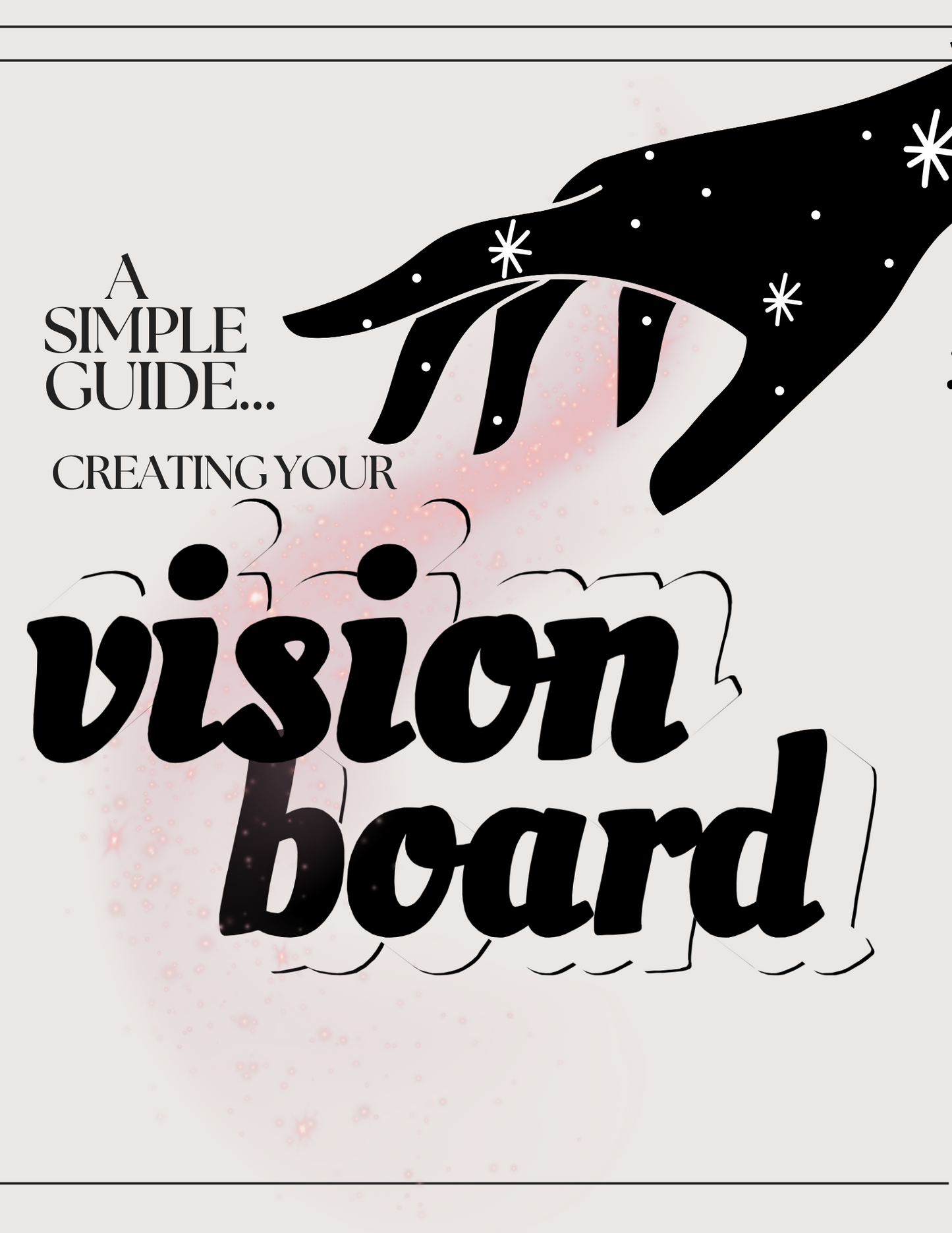 A Simple Guide: Creating Your Vision Board